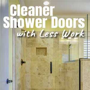 How to Clean Glass Shower Doors with Less Work